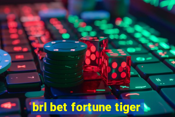 brl bet fortune tiger